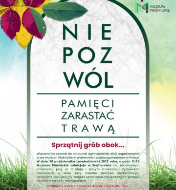 „Nie pozwól pamięci zarastać trawą... Sprzątnij grób obok”