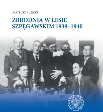 Zbrodnia w Lesie Szpęgawskim 1939‒1940
