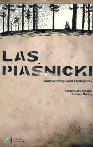Las piaśnicki fabularyzowany komiks historyczny okładka