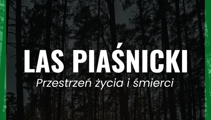 Las Piaśnicki przestrzeń życia i śmierci