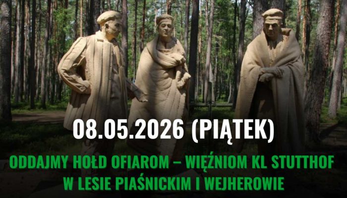 Oddajmy hołd Ofiarom – więźniom KL Stutthof w Lesie Piaśnickim i Wejherowie